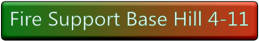 Click to Enter Fire Support Base Hill 4-11